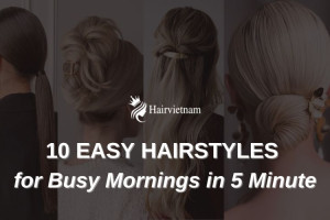 Top 10 Easy Hairstyles for Busy Mornings in 5 Minutes
